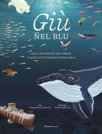 Produktbild: Gi&ugrave; nel blu. Dalla superficie agli abissi: viaggio sottomarino sfogliabile