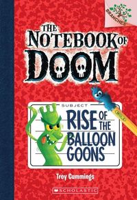 Produktbild: Rise of the Balloon Goons: A Branches Book (the Notebook of Doom #1)
