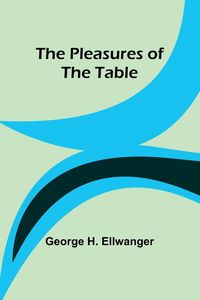 Produktbild: The Pleasures of the Table