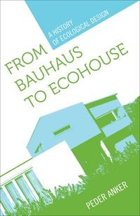 Produktbild: From Bauhaus to Ecohouse