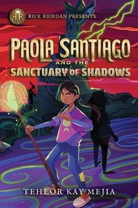 Produktbild: Rick Riordan Presents: Paola Santiago and the Sanctuary of Shadows