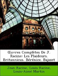Produktbild: Racine, J: OEuvres Compl&egrave;tes De J. Racine: Les Plaideurs. Br