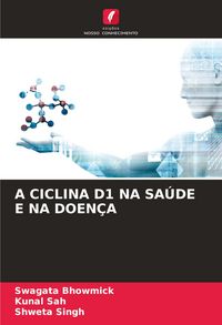 Produktbild: A Ciclina D1 Na Sa&uacute;de E Na Doen&ccedil;a