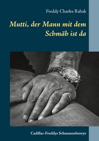 Produktbild: Mutti, der Mann mit dem Schm&auml;h ist da