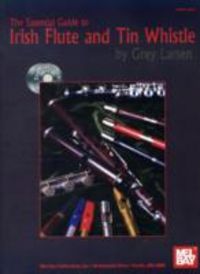 Produktbild: Larsen, G: The Essential Guide to Irish Flute and Tin Whistl