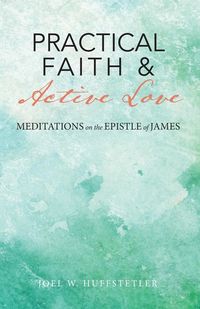 Produktbild: Practical Faith & Active Love