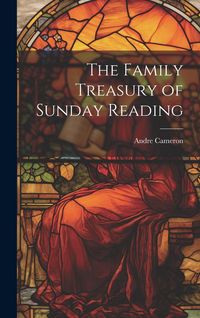 Produktbild: The Family Treasury of Sunday Reading