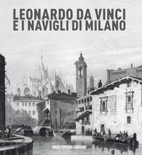 Produktbild: Leonardo da vinci e i Navigli di Milano