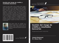 Produktbild: Gesti&oacute;n del riesgo de cr&eacute;dito y resultados bancarios