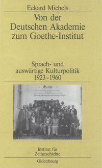 Produktbild: Von der Deutschen Akademie zum Goethe-Institut