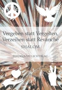 Produktbild: Vergeben statt Vergelten, Verzeihen statt Revanche
