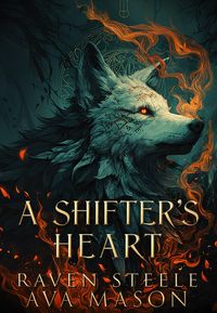 Produktbild: A Shifter's Heart (Rouen Chronicles, #7)