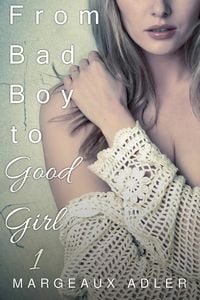Produktbild: From Bad Boy to Good Girl 1