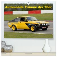 Produktbild: Automobile Tr&auml;ume der 70er (hochwertiger Premium Wandkalender 2026 DIN A2 quer), Kunstdruck in Hochglanz