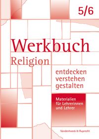 Produktbild: Werkbuch. Religion entdecken &ndash; verstehen &ndash; gestalten. 5./6. Schuljahr