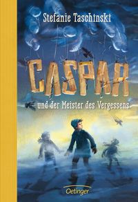Bild vom Artikel Caspar und der Meister des Vergessens vom Autor Stefanie Taschinski