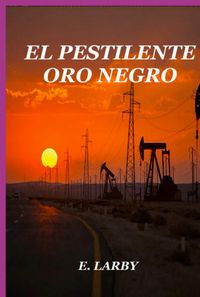 Produktbild: El Pestilente Oro Negro