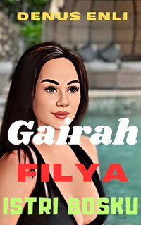 Produktbild: Gairah Filya Istri Bosku