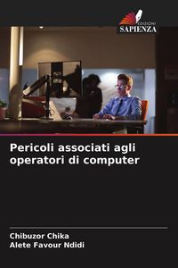 Produktbild: Pericoli associati agli operatori di computer