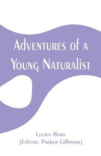 Produktbild: Adventures of a Young Naturalist