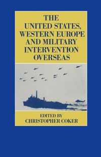 Produktbild: United States, Western Europe and Military Intervention Overseas
