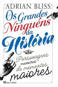Produktbild: Os Grandes Ningu&eacute;ns da Hist&oacute;ria