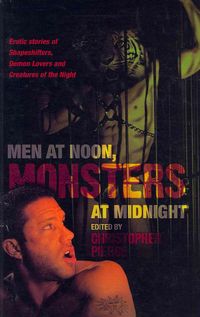 Produktbild: Men at Noon, Monsters at Midnight: Erotic Stories of Shapeshifters, Demon Lovers and Creatures of the Night