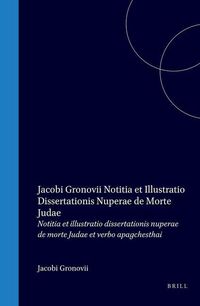 Produktbild: Notitia Et Illustratio Dissertationis Nuperae de Morte Judae Et Verbo Apagchesthai