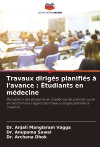 Produktbild: Travaux dirig&eacute;s planifi&eacute;s &agrave; l'avance : &Eacute;tudiants en m&eacute;decine