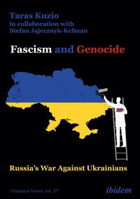 Bild vom Artikel Fascism and Genocide: Russia’s War Against Ukrainians vom Autor Taras Kuzio