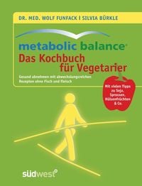Bild vom Artikel Metabolic Balance - Das Kochbuch für Vegetarier vom Autor Wolf Funfack