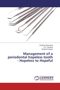 Produktbild: Management of a periodontal hopeless tooth - Hopeless to Hopeful