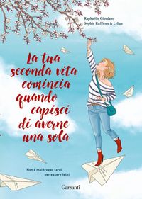 Produktbild: La tua seconda vita comincia quando capisci di averne una sola. Graphic novel