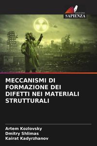Produktbild: Meccanismi Di Formazione Dei Difetti Nei Materiali Strutturali