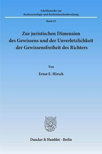 Bild vom Artikel Zur juristischen Dimension des Gewissens und der Unverletzlichkeit der Gewissensfreiheit des Richters. vom Autor Ernst E. Hirsch