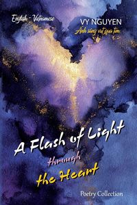 Produktbild: A Flash of Light through the Heart - &Aacute;nh s&aacute;ng v&iquest;t qua tim