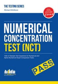 Produktbild: Numerical Concentration Test (NCT): Sample Test Questions for Train Drivers and Recruitment Processes to Help Improve Concentration and Working Under