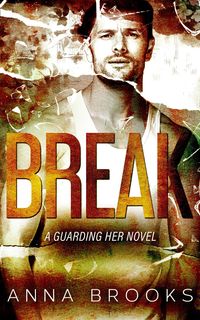 Produktbild: Break (Guarding Her, #8)