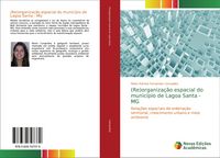 Produktbild: (Re)organiza&ccedil;&atilde;o espacial do munic&iacute;pio de Lagoa Santa - MG