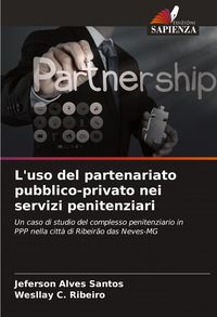 Produktbild: L'uso del partenariato pubblico-privato nei servizi penitenziari