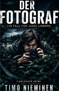 Produktbild: Kriminalf&auml;lle von Jussi Linnr&ouml;s / Der Fotograf
