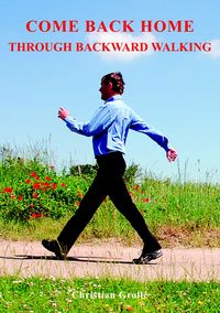 Produktbild: Come Back Home - Through Backward Walking