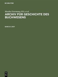 Produktbild: Archiv f&uuml;r Geschichte des Buchwesens / 2007