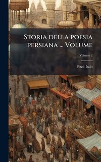 Produktbild: Storia della poesia persiana ... Volume