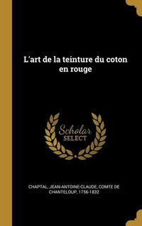 Produktbild: L'art de la teinture du coton en rouge