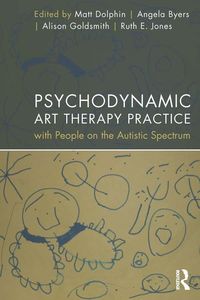 Produktbild: Psychodynamic Art Therapy Practice with People on the Autistic Spectrum