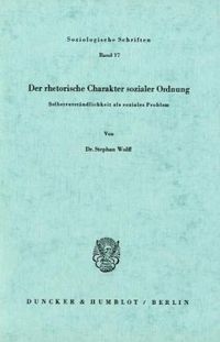 Produktbild: Der rhetorische Charakter sozialer Ordnung