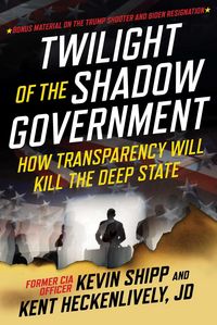 Produktbild: Twilight of the Shadow Government