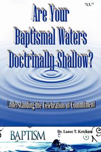 Produktbild: Are Your Baptismal Waters Doctrinally Shallow?