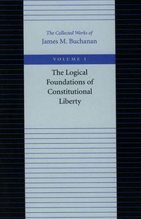 Produktbild: The Logical Foundations of Constitutional Liberty